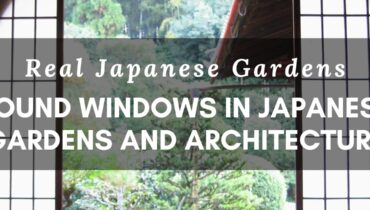 Round Windows in Japanese Gardens and Architecture: The Yoshino Window and More